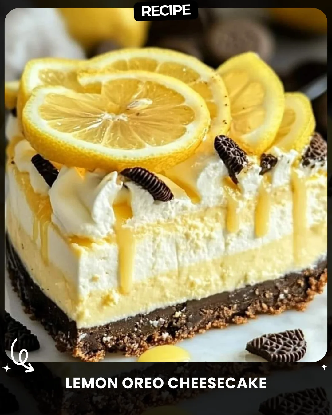 Lemon Oreo Cheesecake