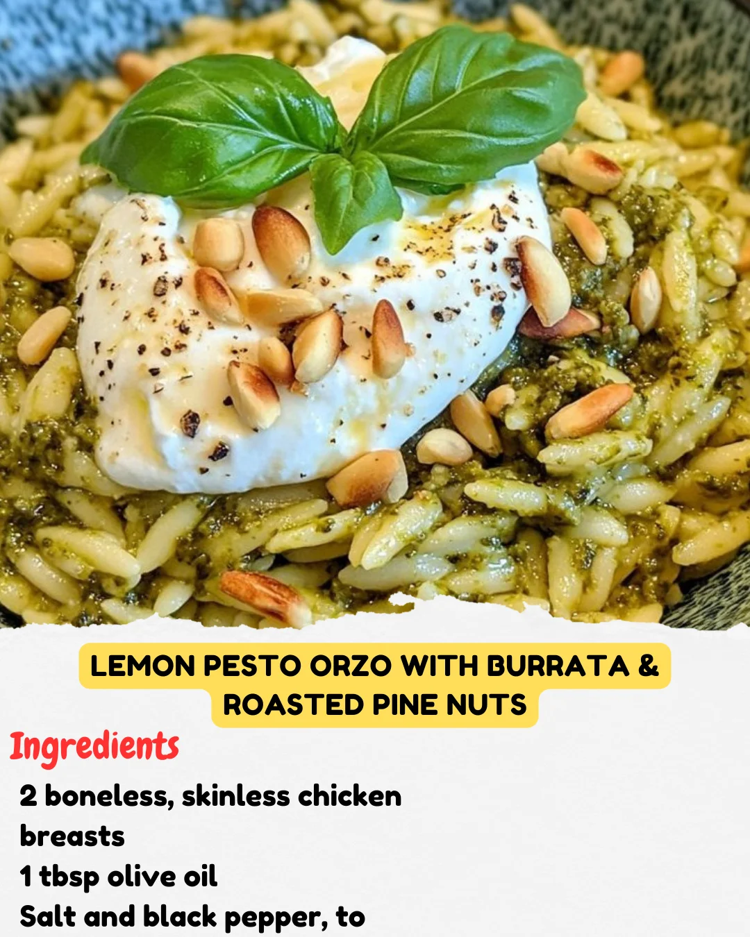 Lemon Pesto Orzo with Burrata & Roasted Pine Nuts