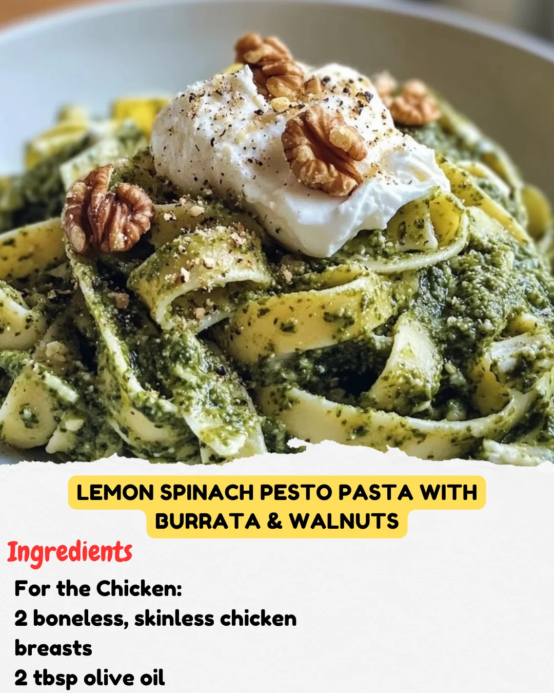 Lemon Spinach Pesto Pasta with Burrata & Walnuts