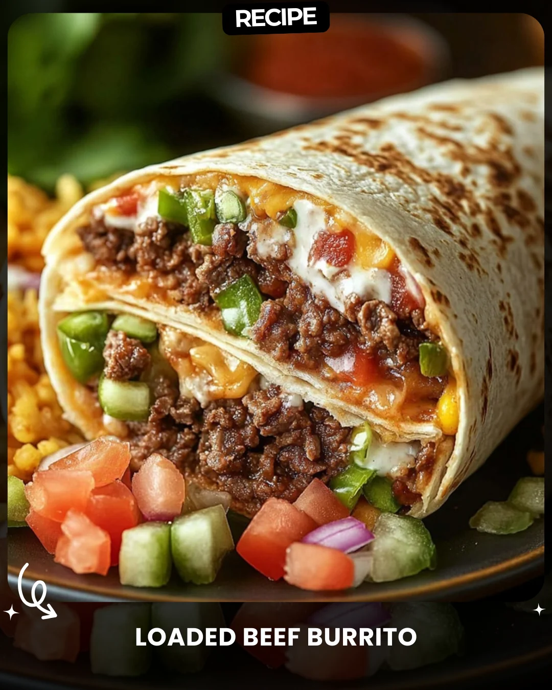 Loaded Beef Burrito