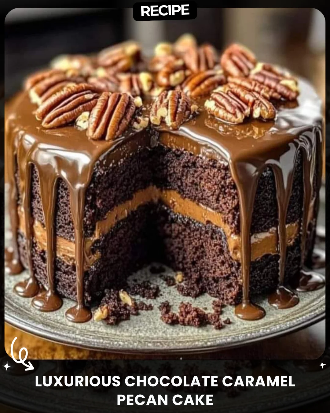 Luxurious Chocolate Caramel Pecan Cake
