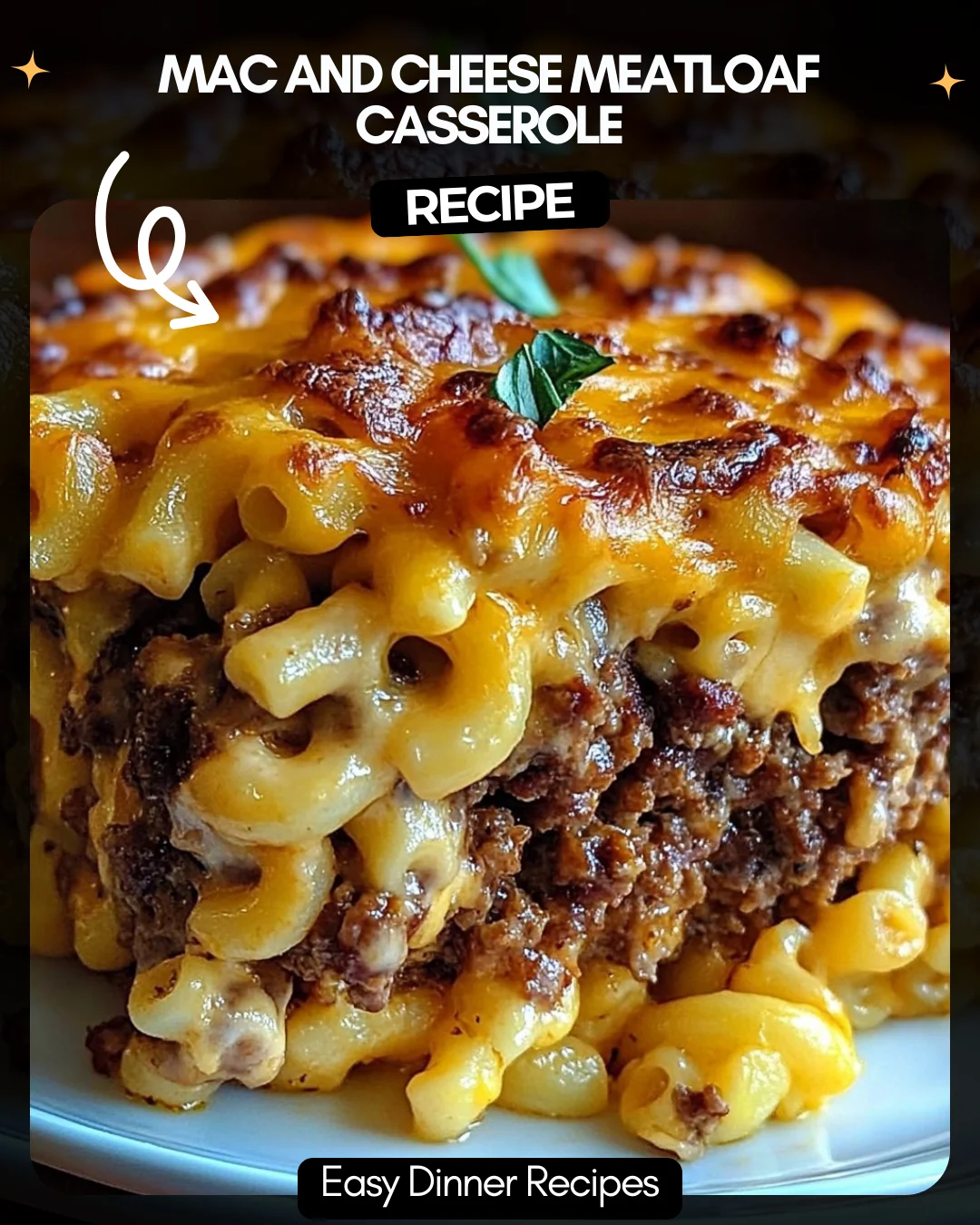 Mac and Cheese Meatloaf Casserole