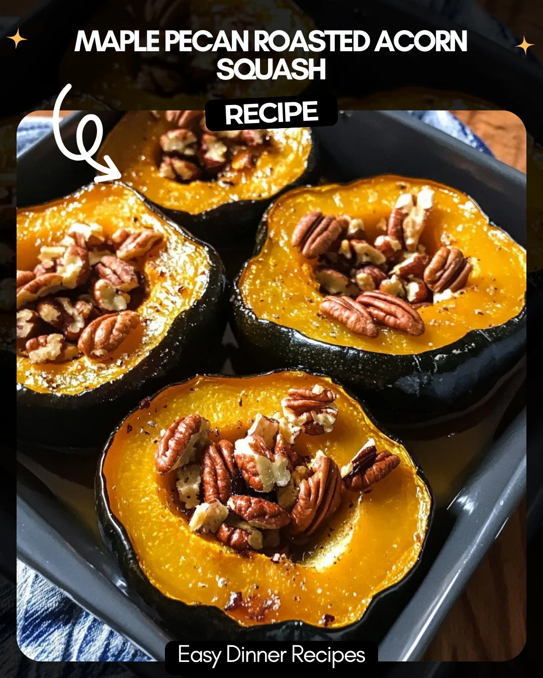 Maple Pecan Roasted Acorn Squash