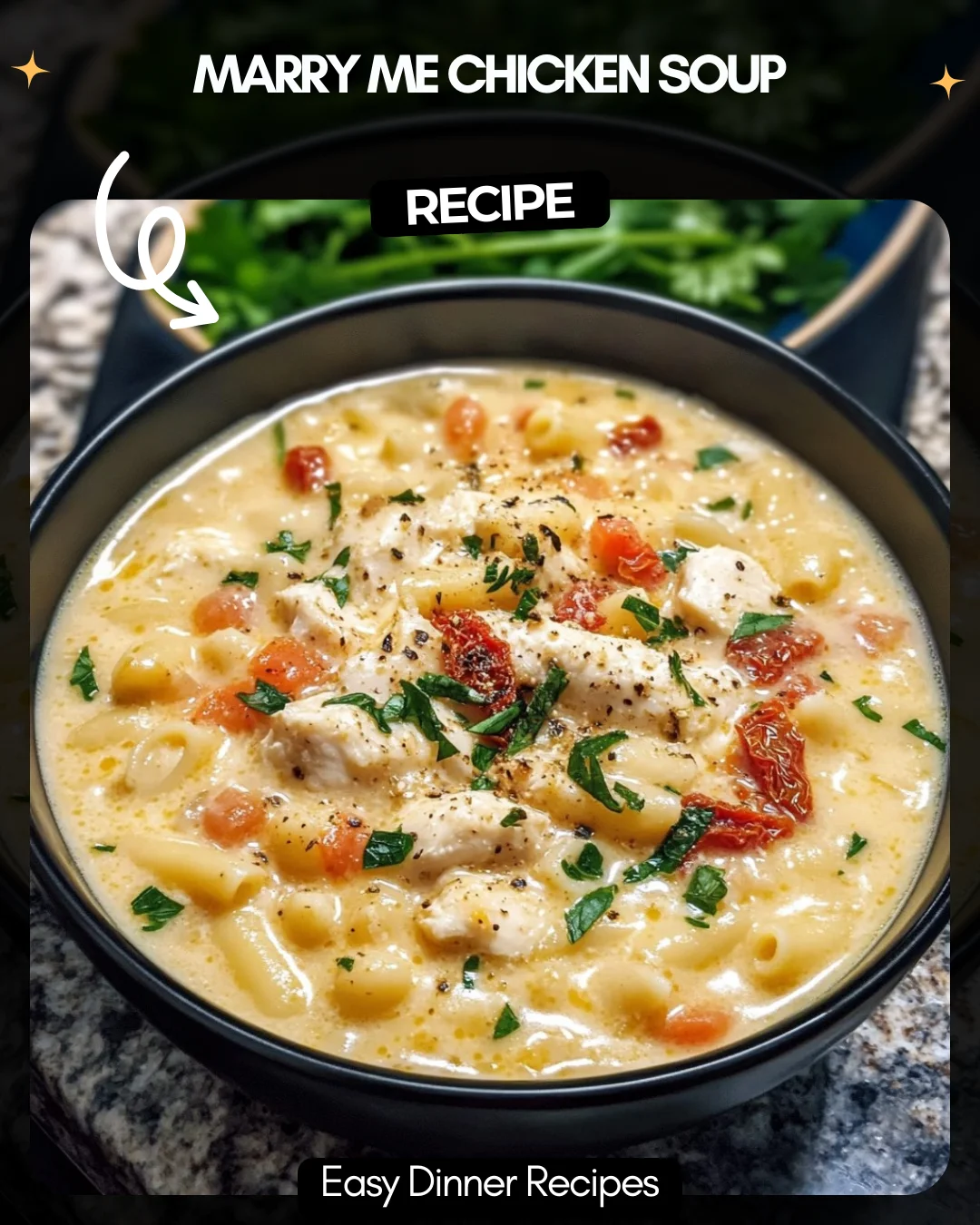 Marry Me Chicken Soup