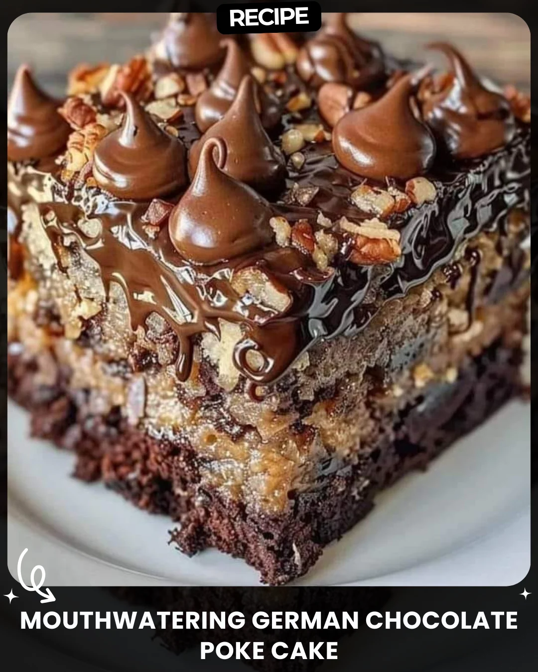 Mouthwatering German Chocolate Poke Cake