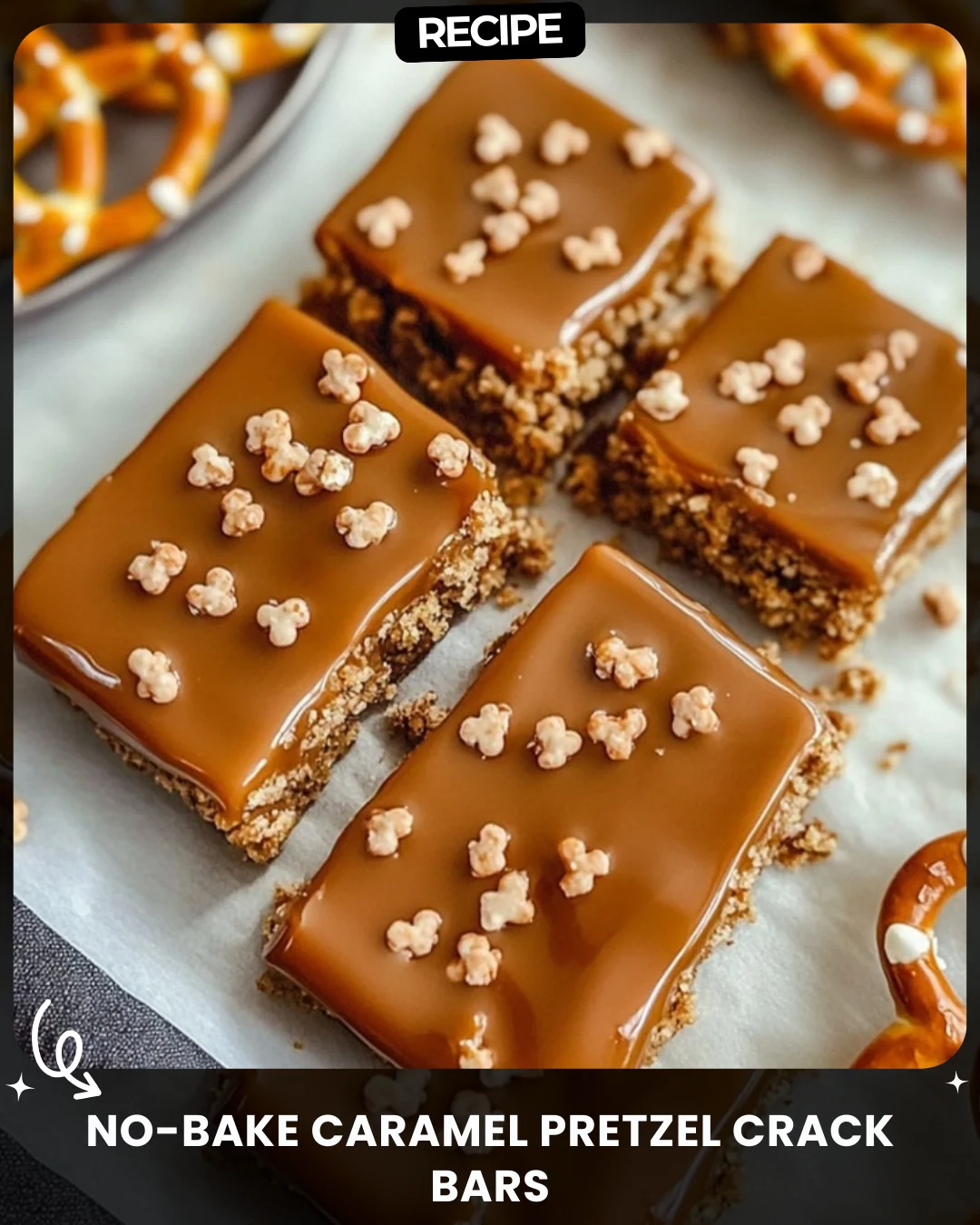 No-Bake Caramel Pretzel Crack Bars