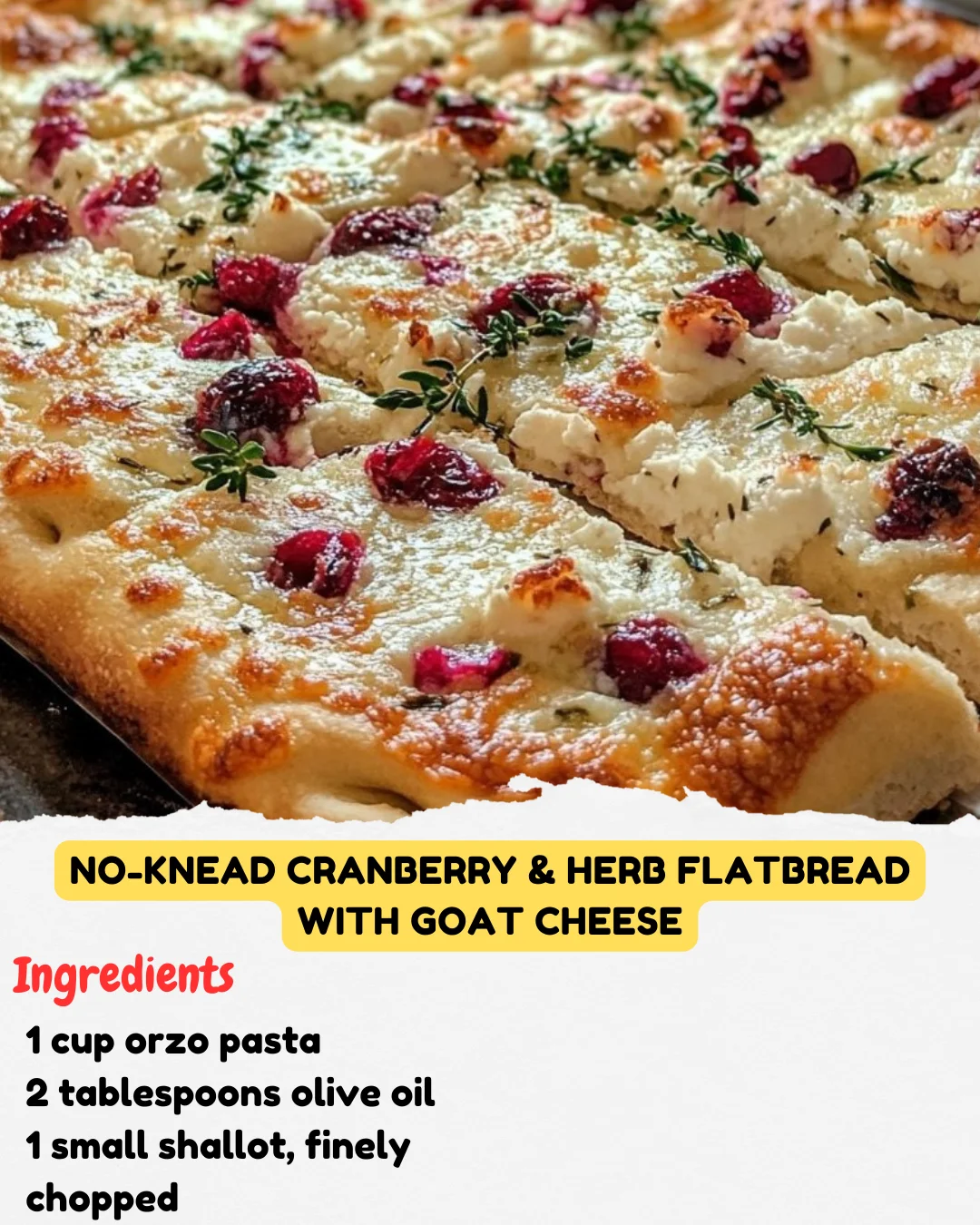 No-Knead Cranberry & Herb Flatbread with Goat Cheese
