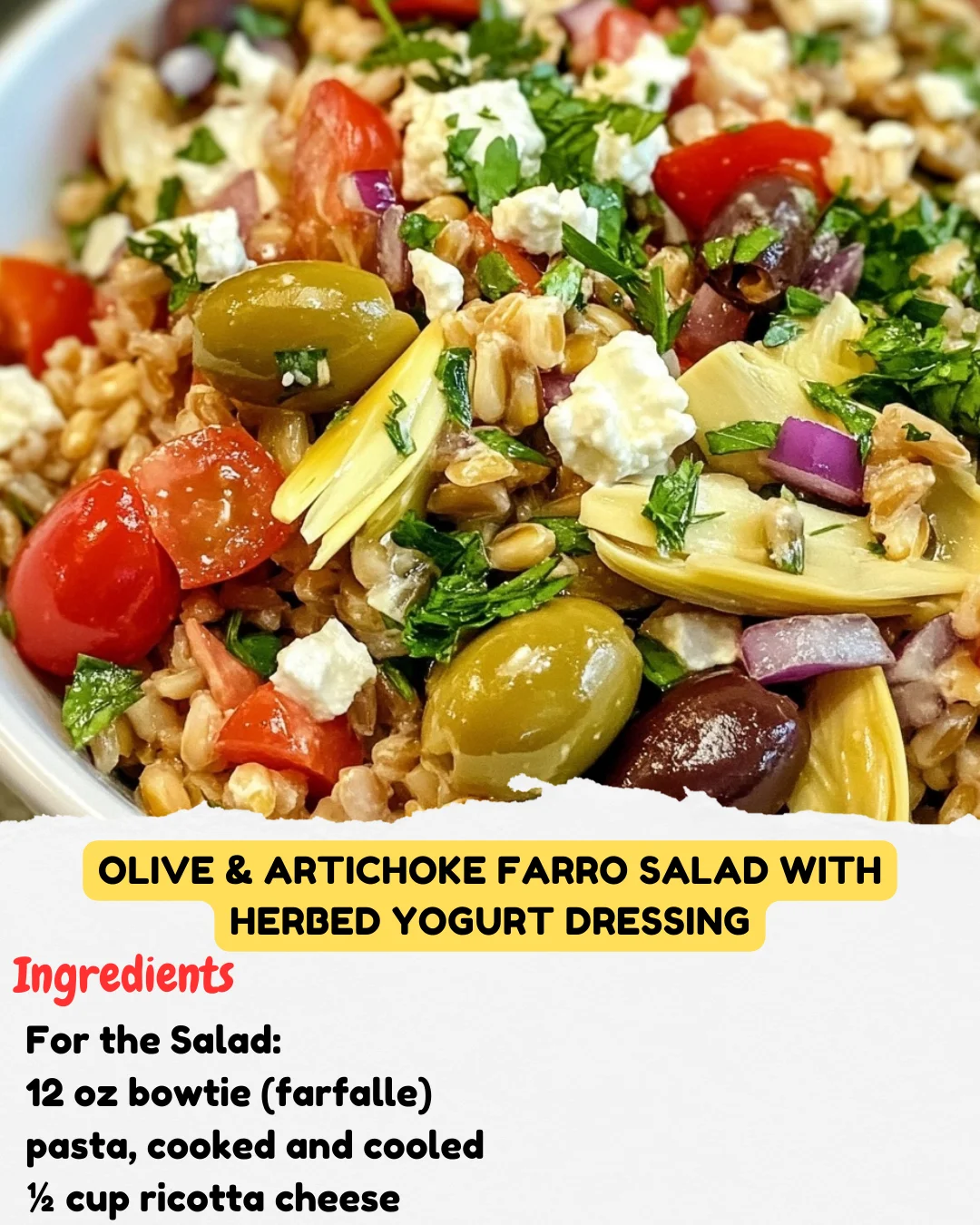 Olive & Artichoke Farro Salad with Herbed Yogurt Dressing