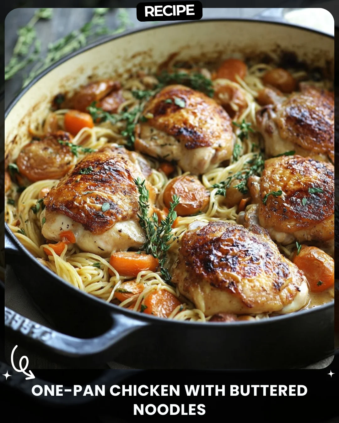 One-Pan Chicken with Buttered Noodles
