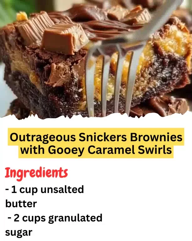 Outrageous Snickers Brownies with Gooey Caramel Swirls