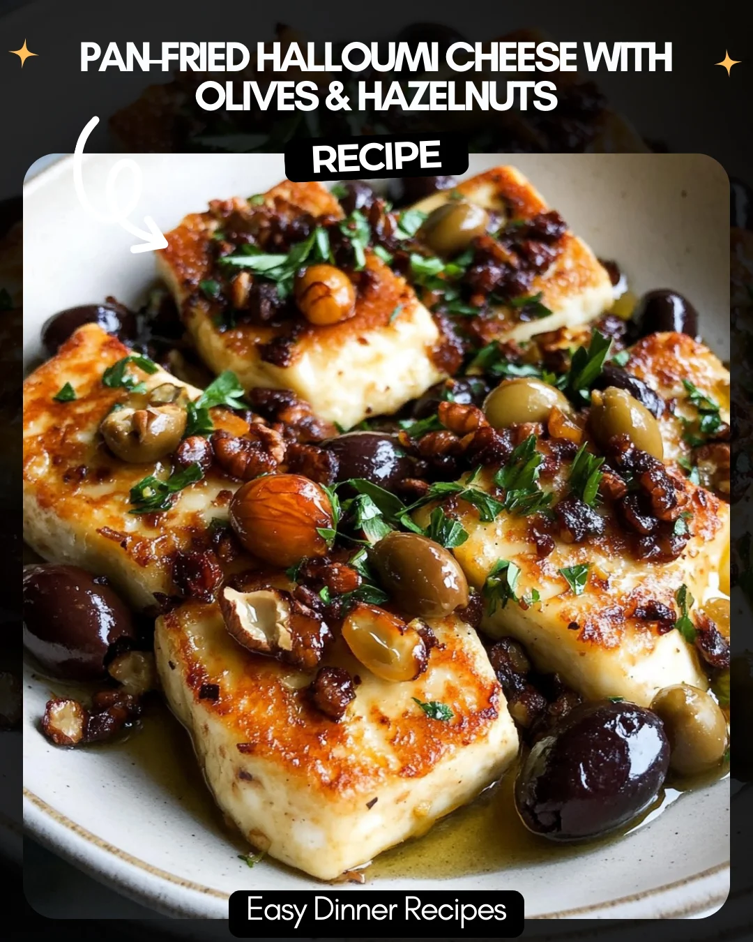 Pan-Fried Halloumi Cheese with Olives & Hazelnuts