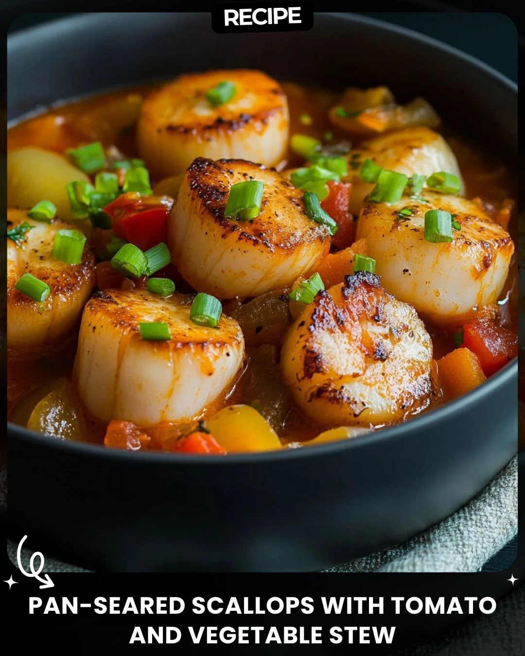 Pan-Seared Scallops with Tomato and Vegetable Stew