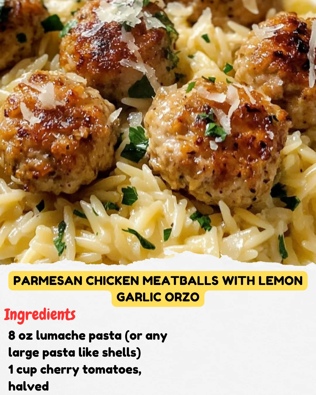 Parmesan Chicken Meatballs with Lemon Garlic Orzo