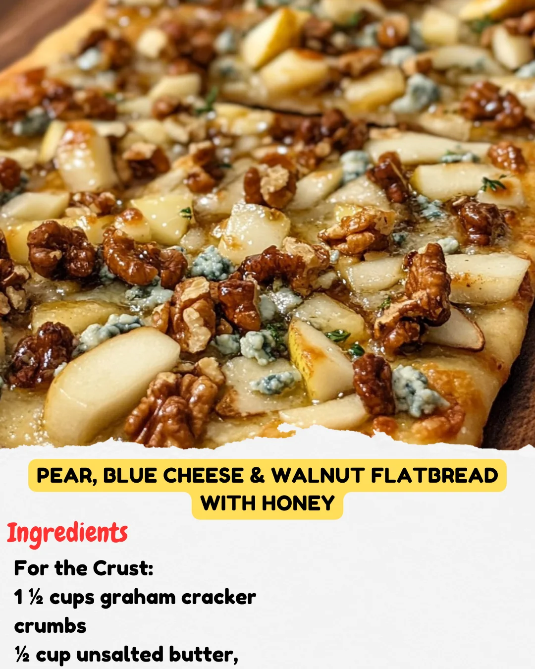 Pear, Blue Cheese & Walnut Flatbread with Honey