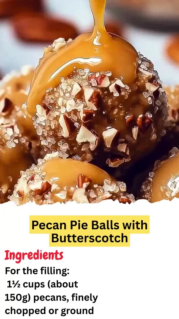 Pecan Pie Balls with Butterscotch