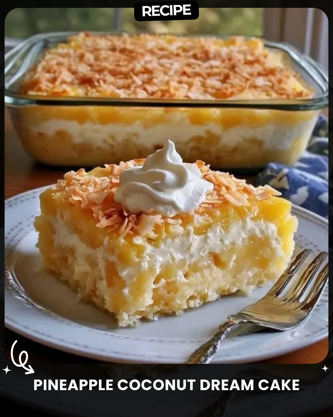 Pineapple Coconut Dream Cake