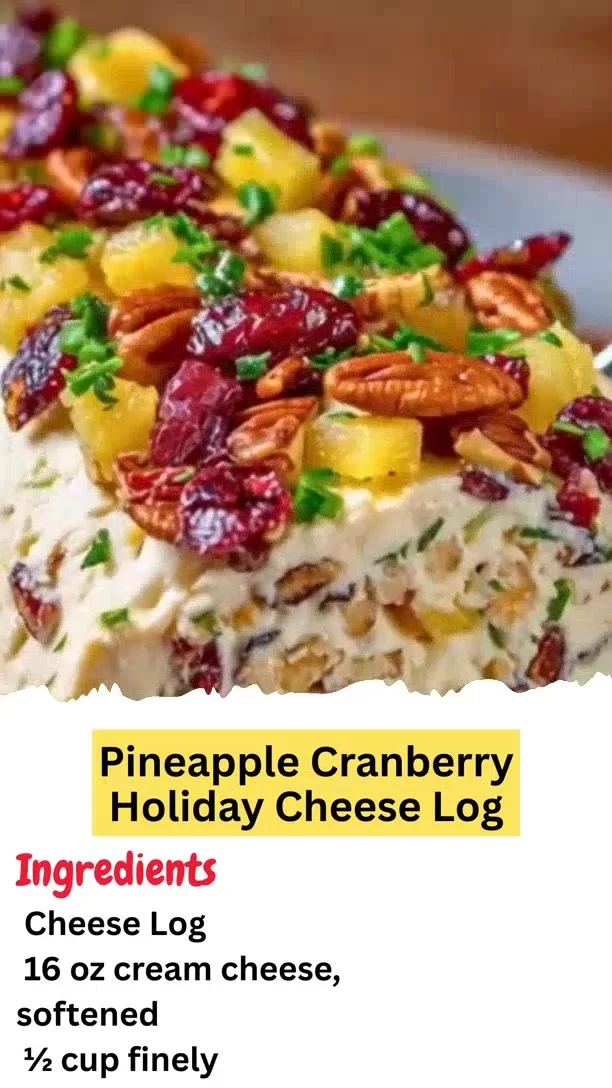 Pineapple Cranberry Holiday Cheese Log