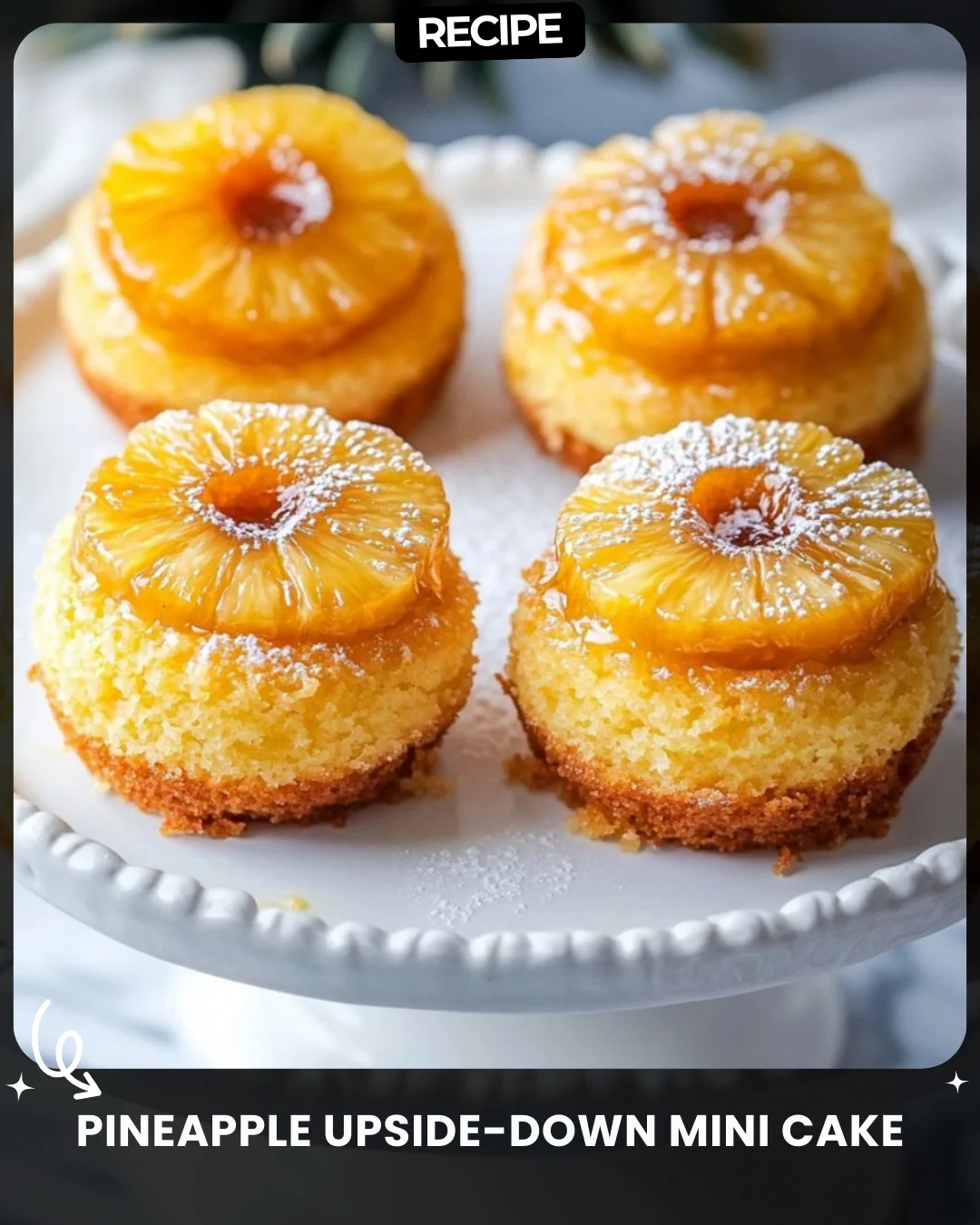 Pineapple Upside-Down Mini Cake