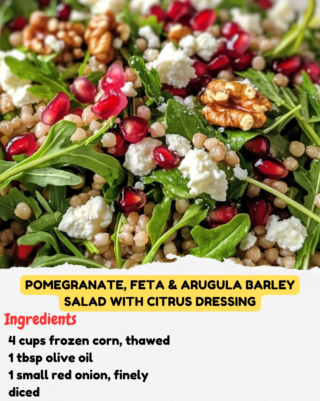 Pomegranate, Feta & Arugula Barley Salad with Citrus Dressing