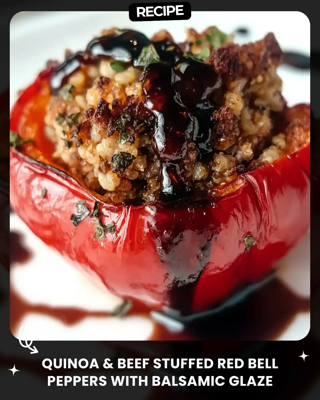 Quinoa & Beef Stuffed Red Bell Peppers with Balsamic Glaze