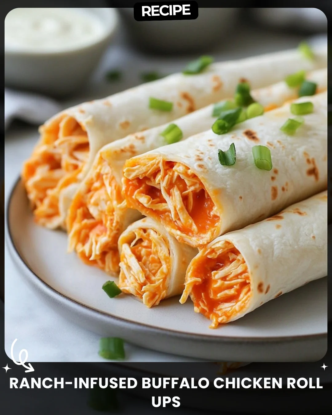 Ranch-Infused Buffalo Chicken Roll Ups