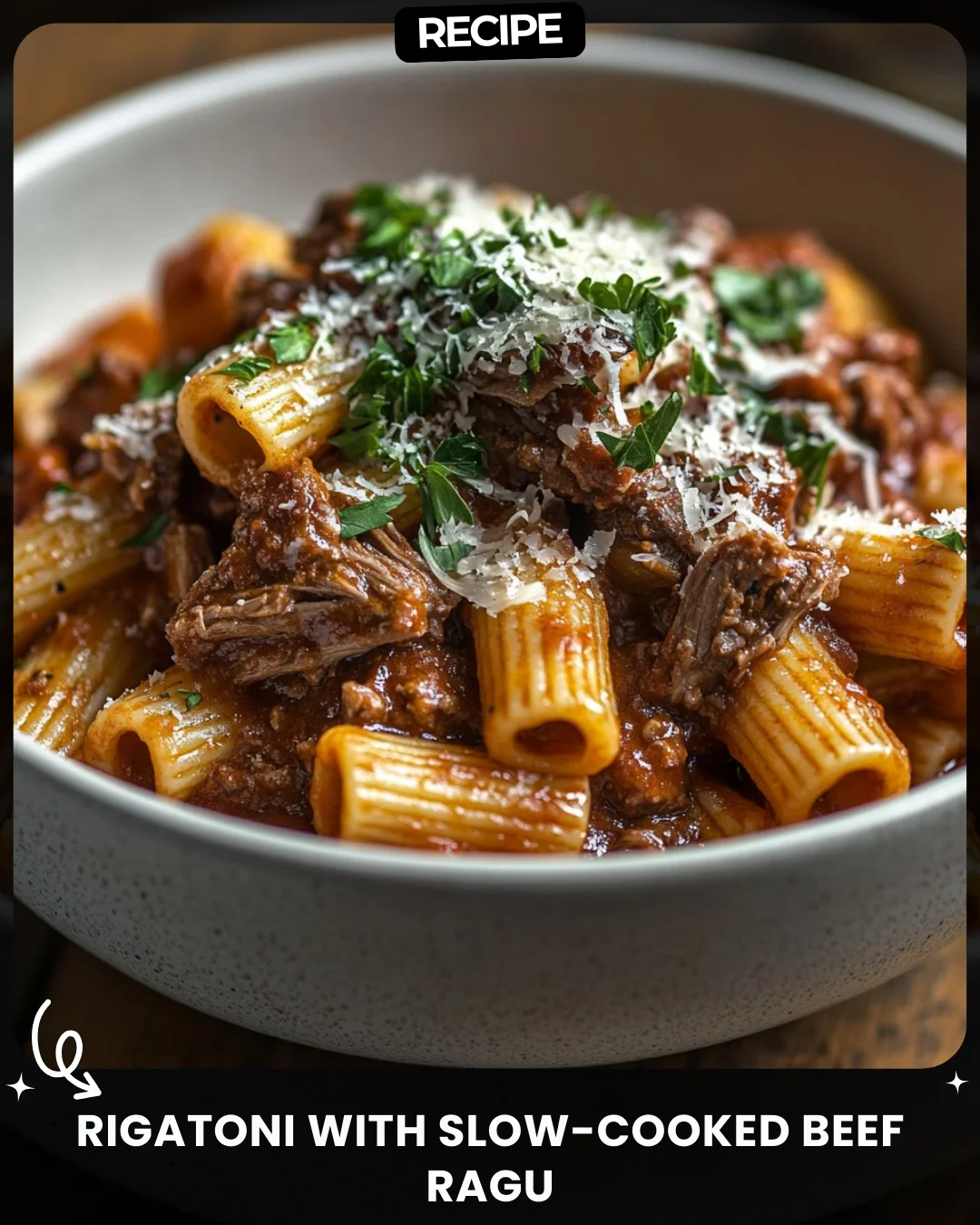 Rigatoni with Slow-Cooked Beef Ragu