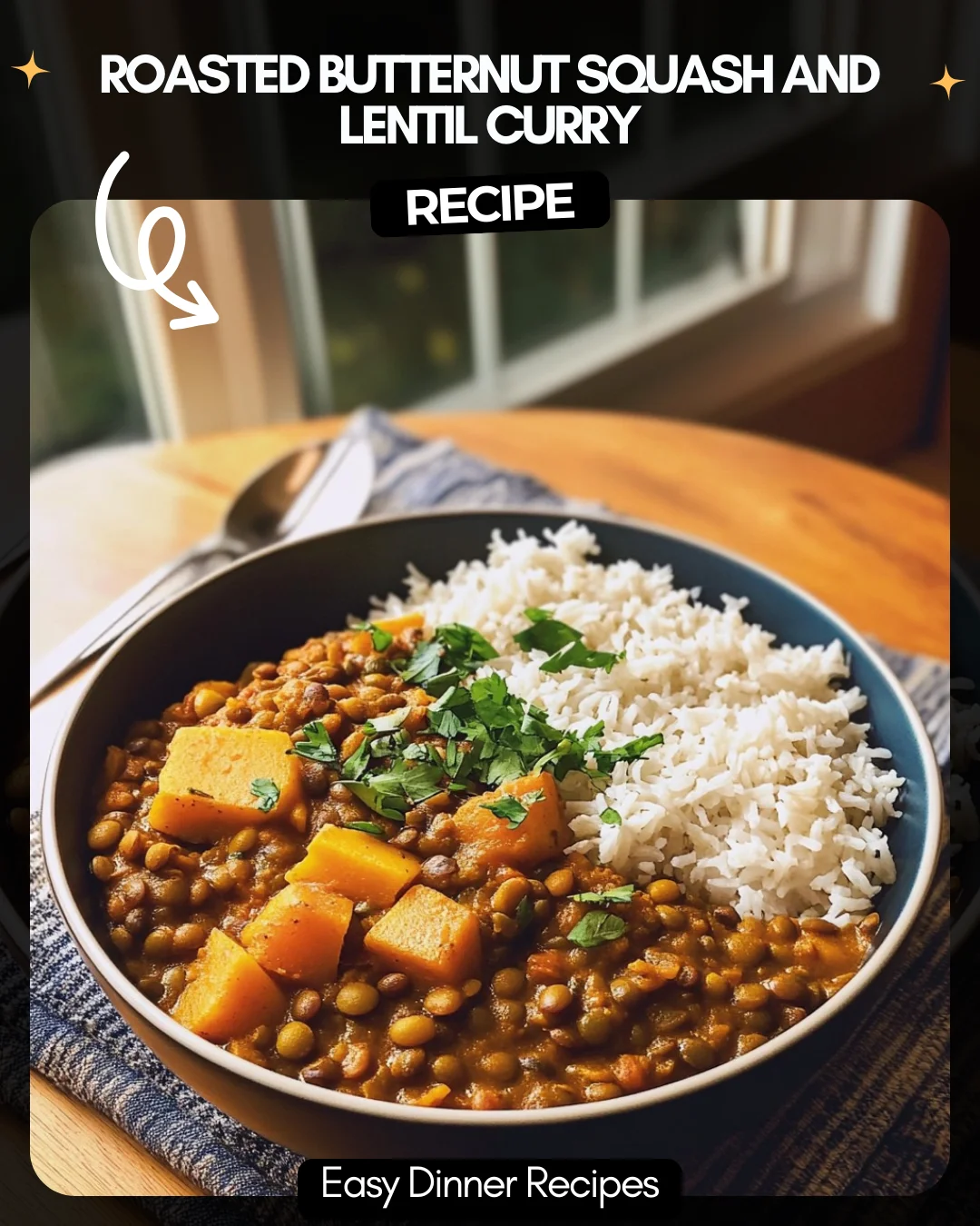 Roasted Butternut Squash and Lentil Curry