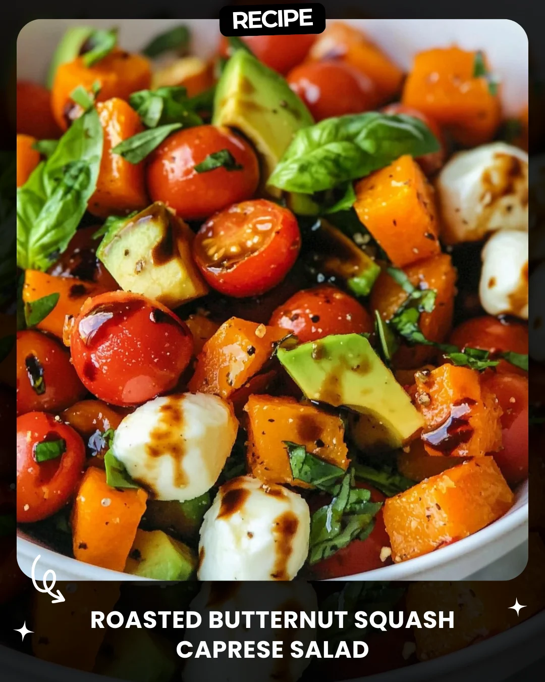 Roasted Butternut Squash Caprese Salad