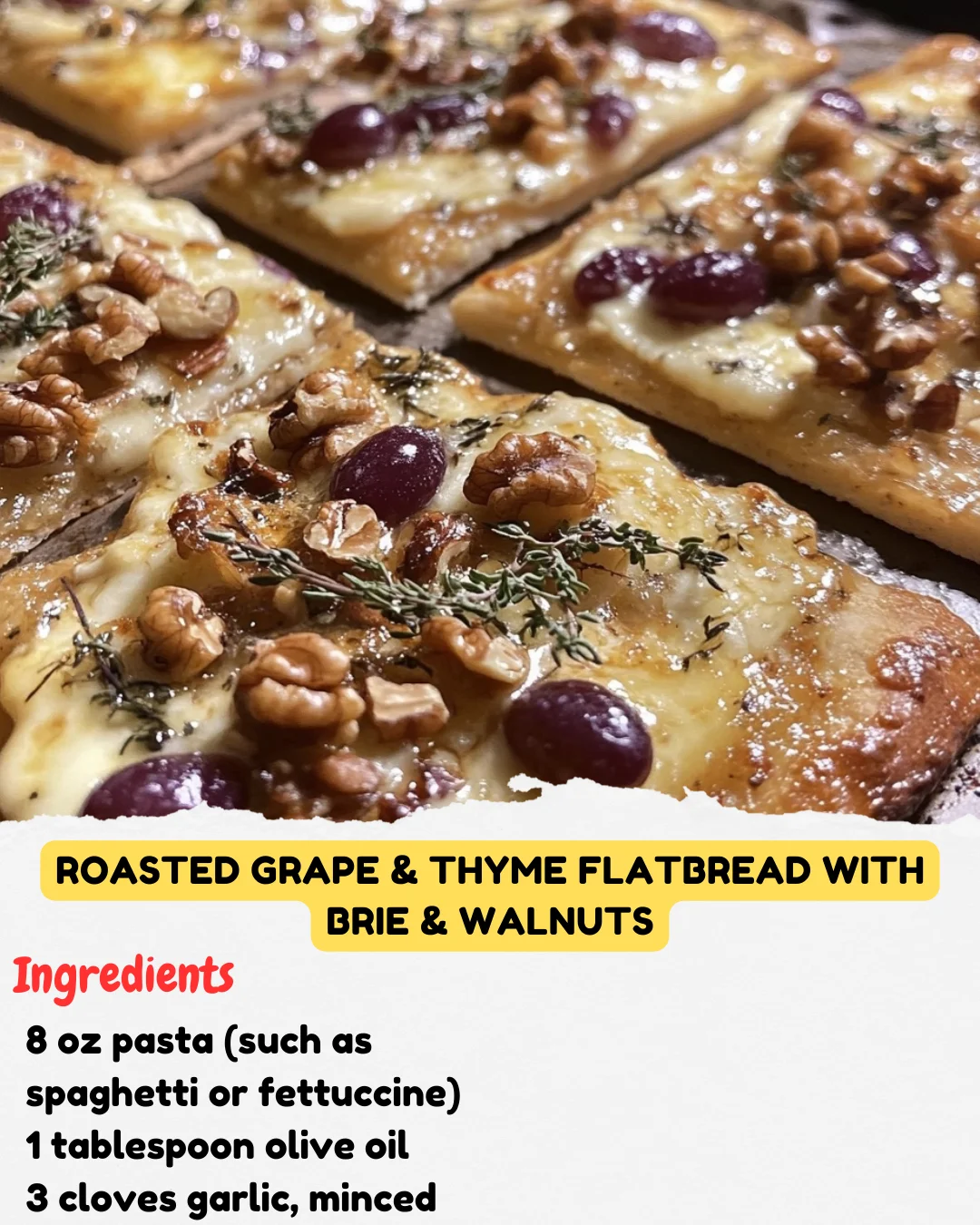 Roasted Grape & Thyme Flatbread with Brie & Walnuts