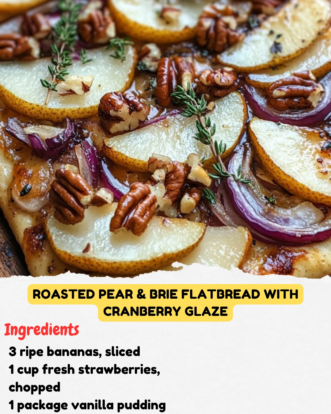 Roasted Pear & Brie Flatbread with Cranberry Glaze