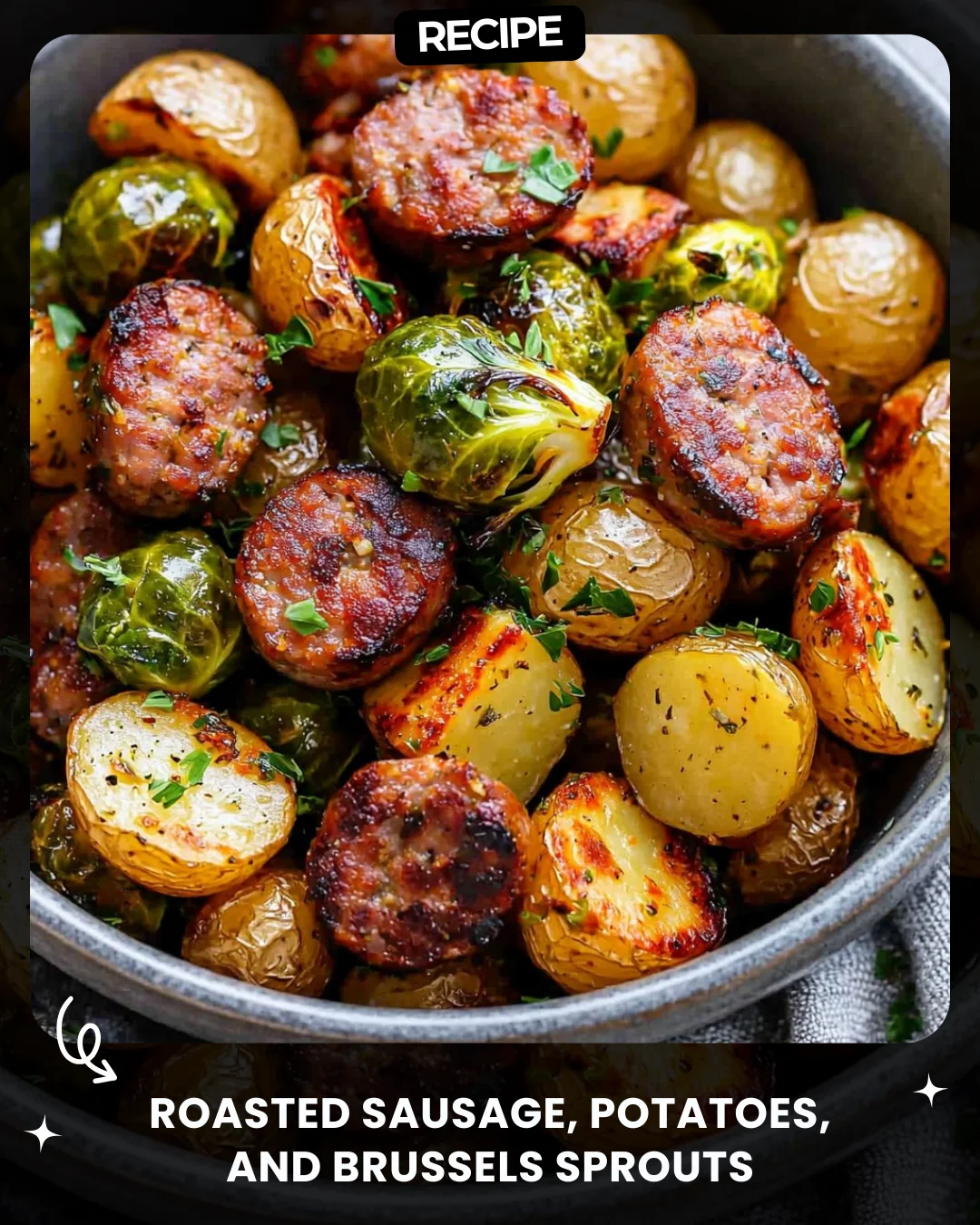 Roasted Sausage, Potatoes, and Brussels Sprouts
