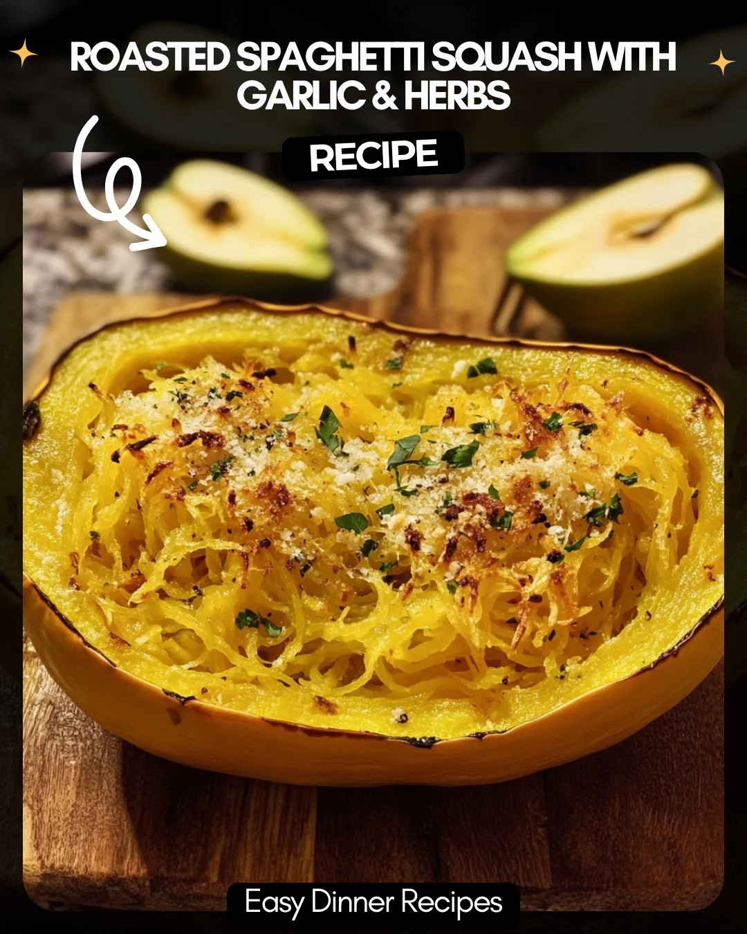 Roasted Spaghetti Squash with Garlic & Herbs