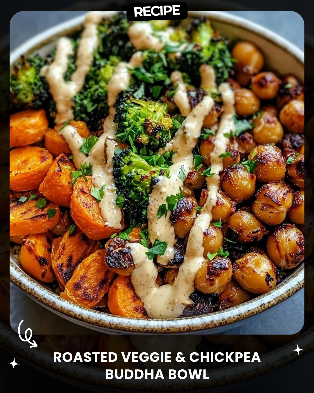 Roasted Veggie & Chickpea Buddha Bowl