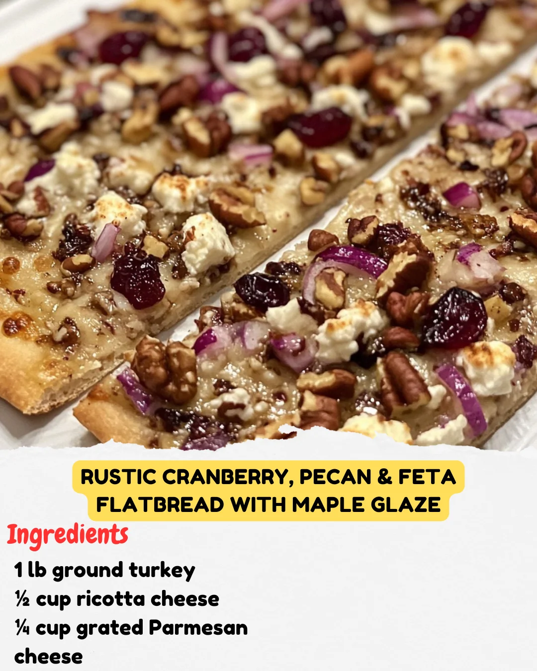 Rustic Cranberry, Pecan & Feta Flatbread with Maple Glaze