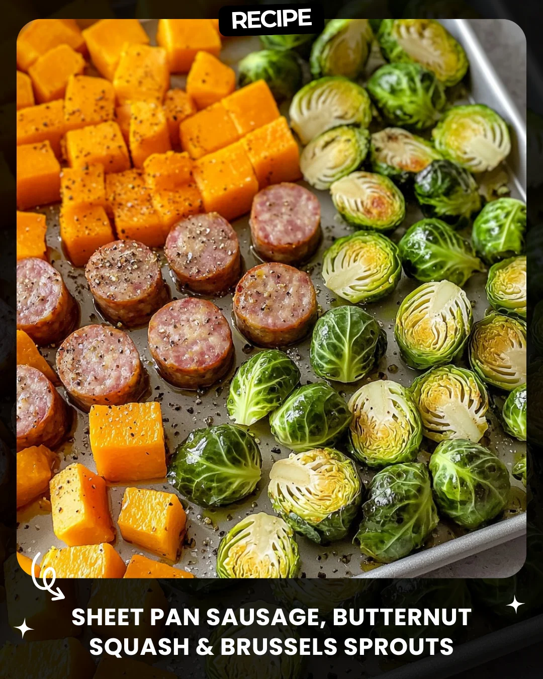 Sheet Pan Sausage, Butternut Squash & Brussels Sprouts