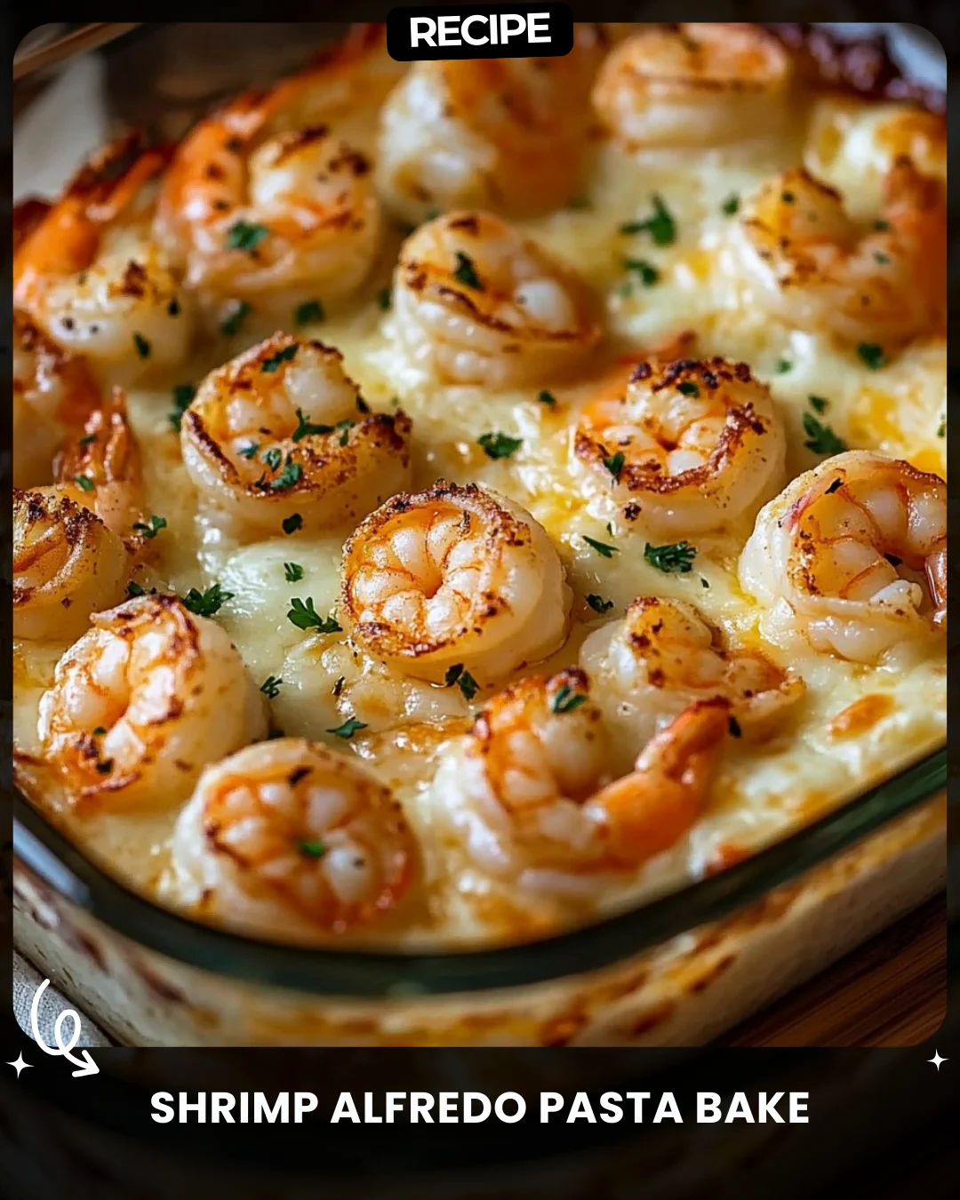 Shrimp Alfredo Pasta Bake