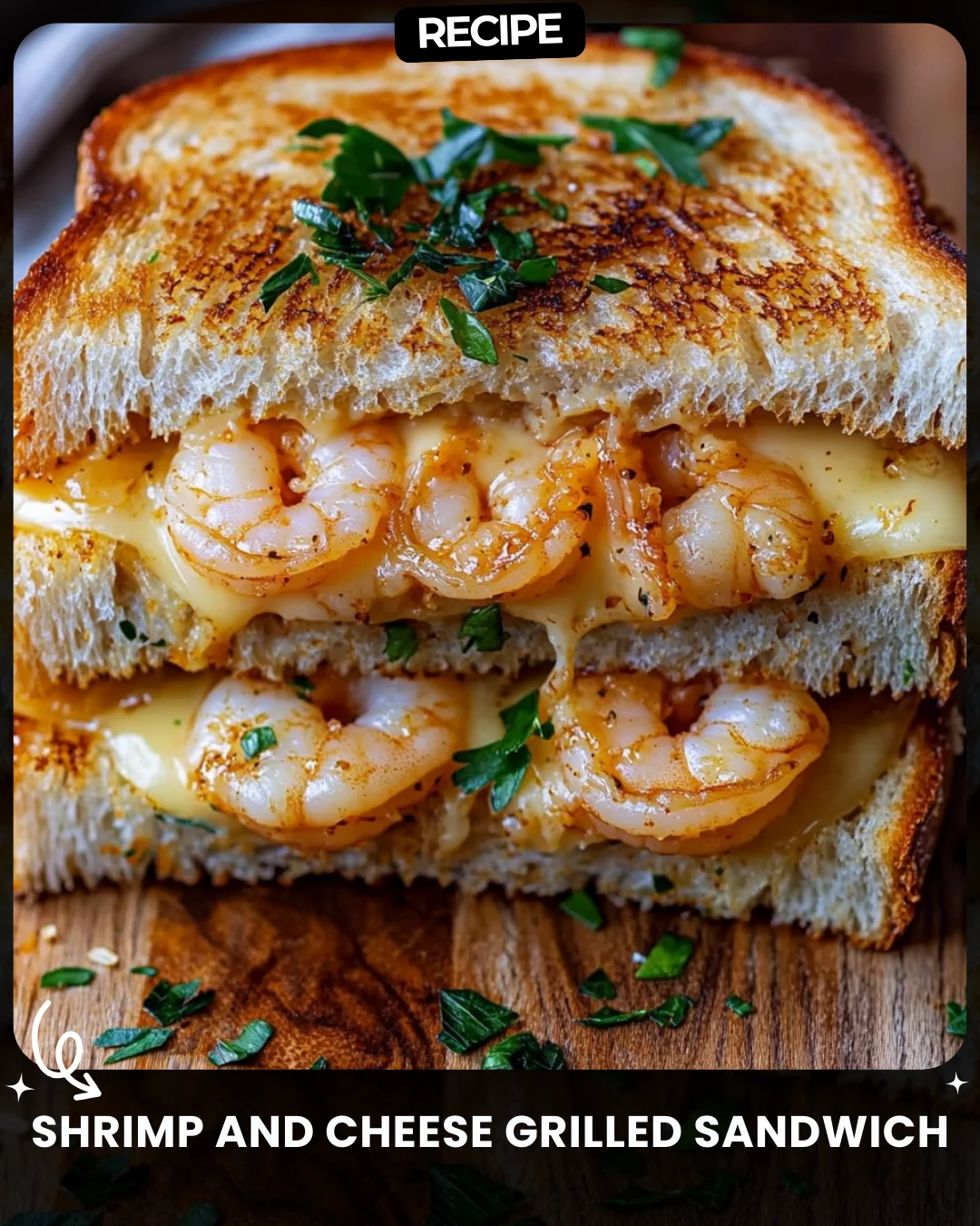 Shrimp and Cheese Grilled Sandwich