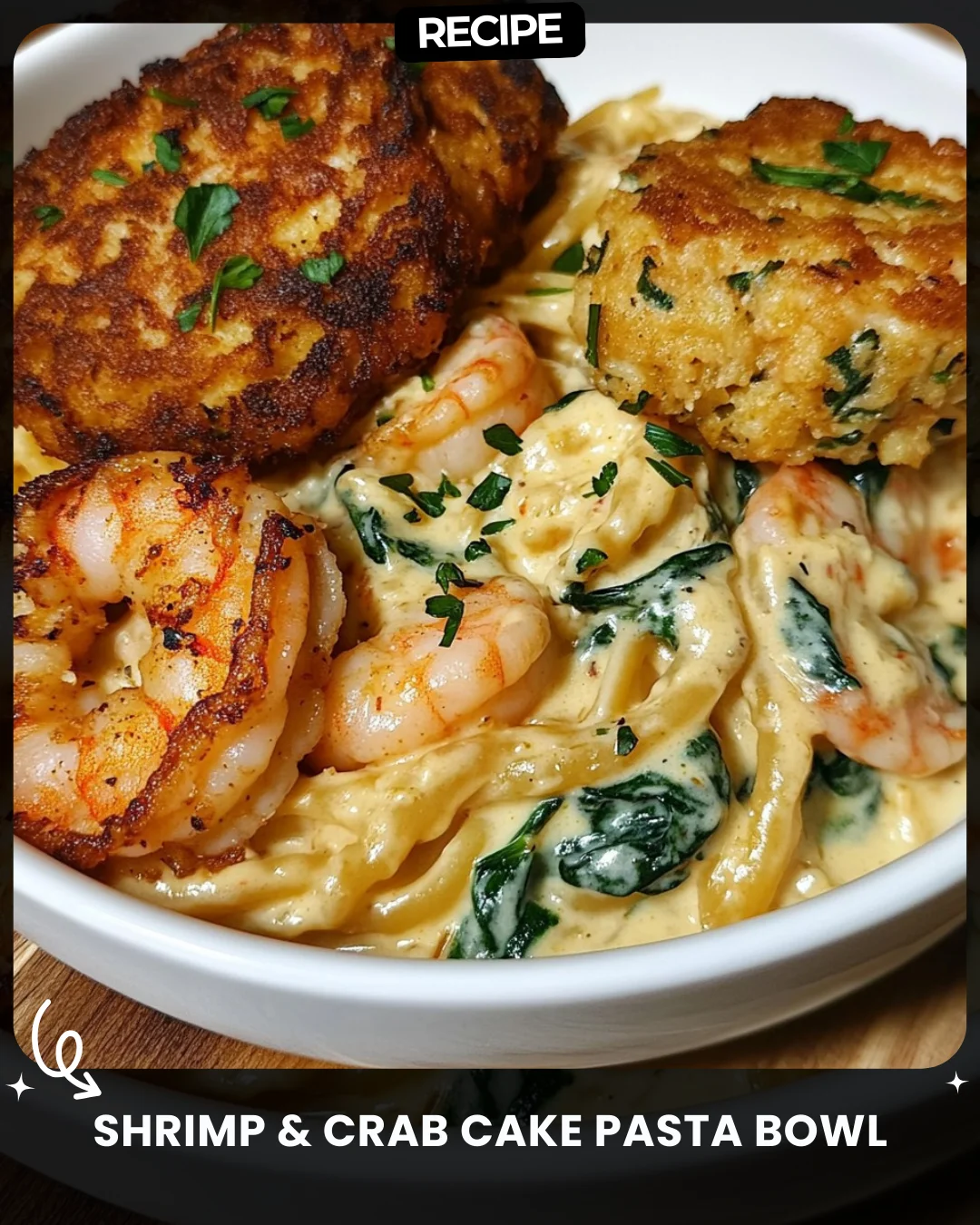 Shrimp & Crab Cake Pasta Bowl