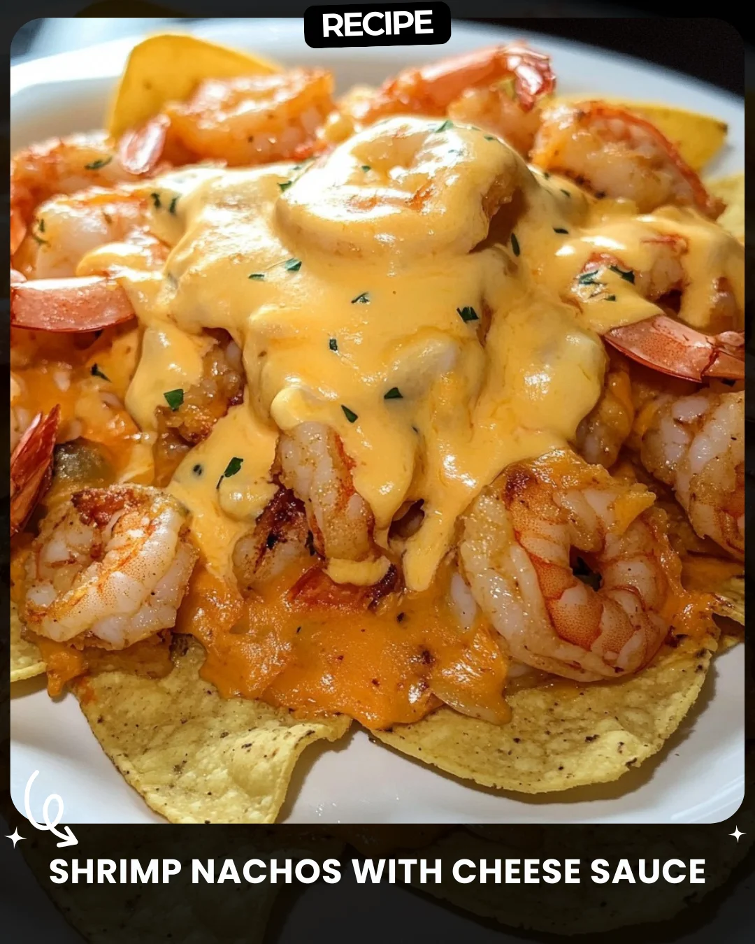 Shrimp Nachos with Cheese Sauce