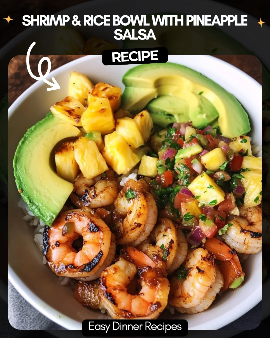 Shrimp & Rice Bowl with Pineapple Salsa
