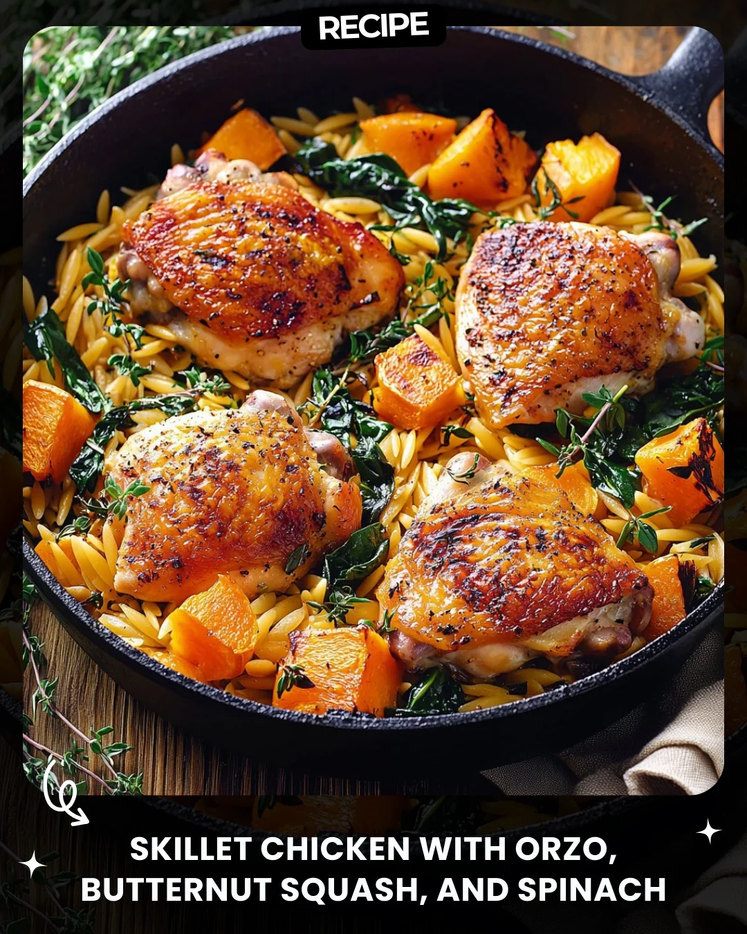Skillet Chicken with Orzo, Butternut Squash, and Spinach