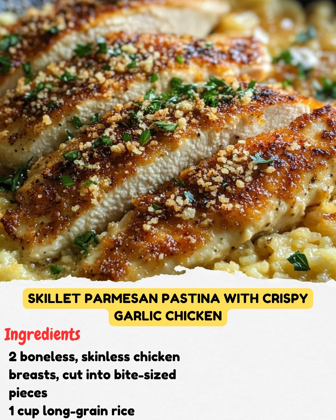 Skillet Parmesan Pastina with Crispy Garlic Chicken