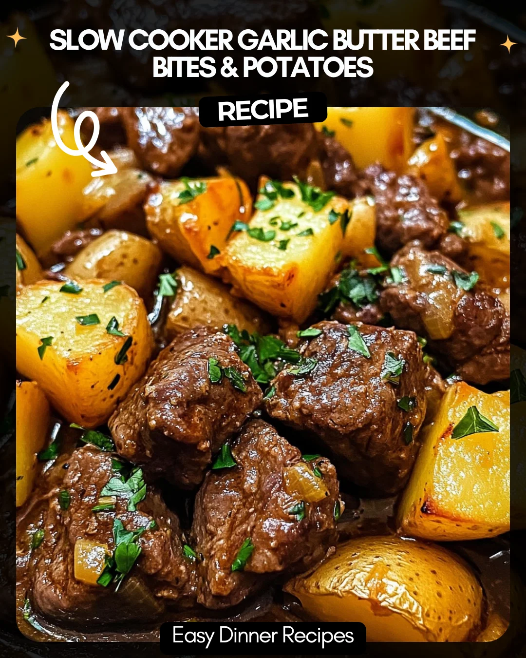 Slow Cooker Garlic Butter Beef Bites & Potatoes
