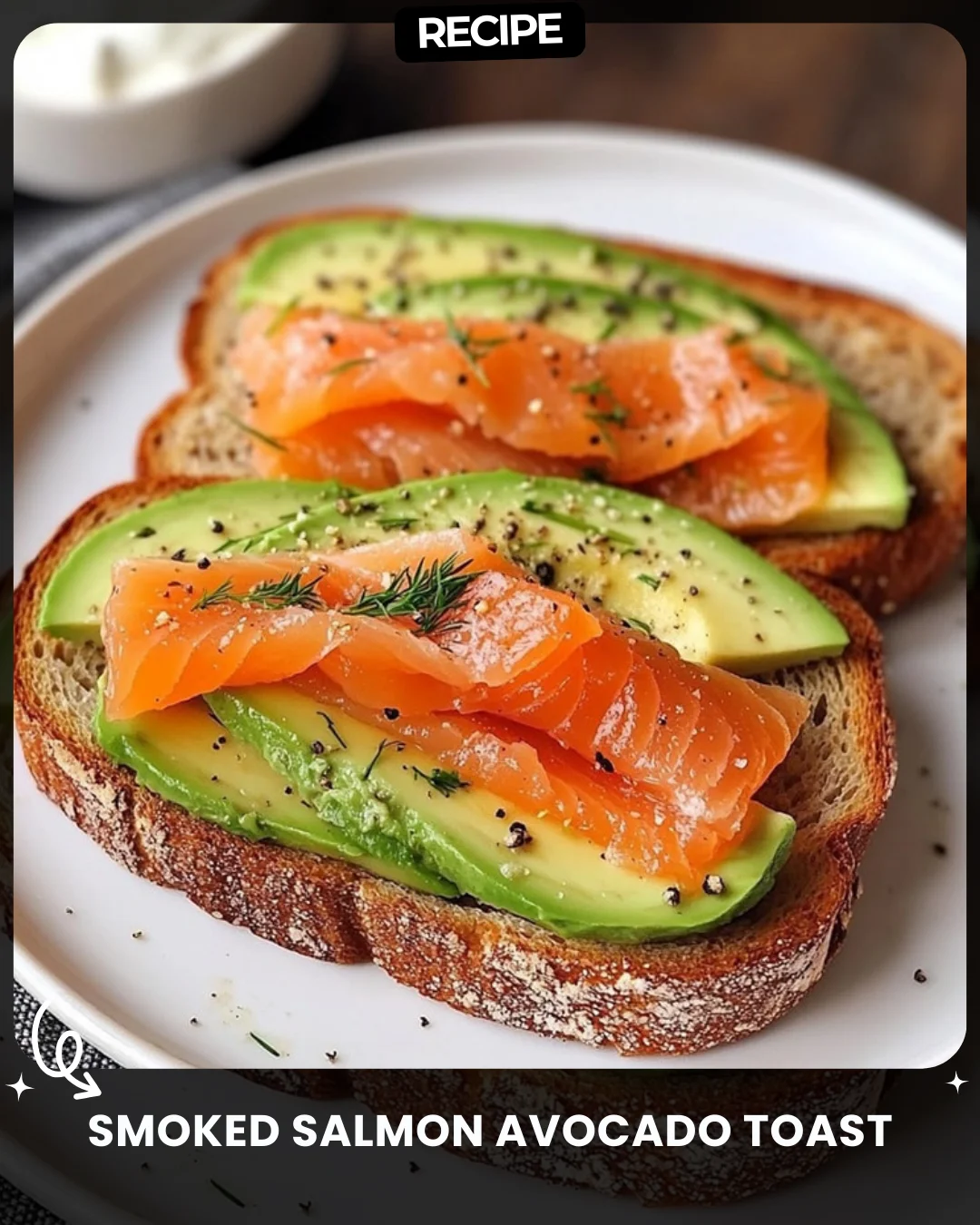 Smoked Salmon Avocado Toast