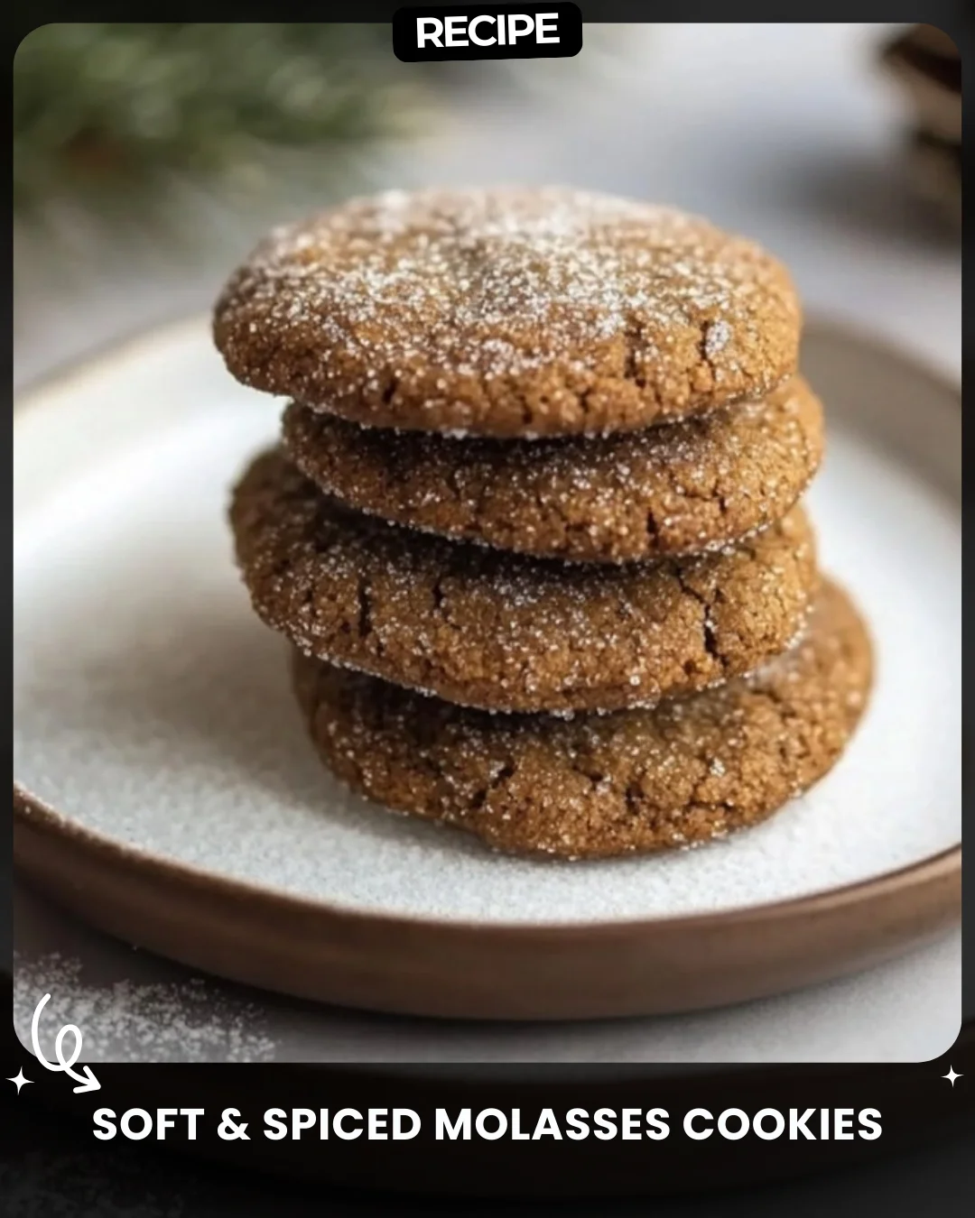 Soft & Spiced Molasses Cookies