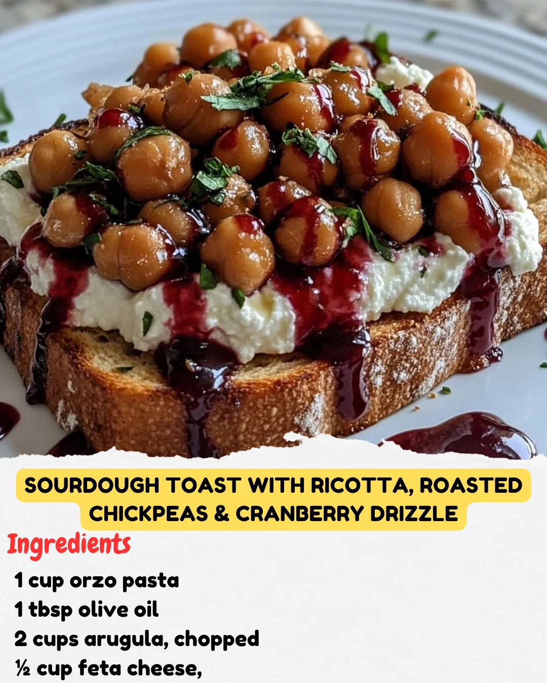 Sourdough Toast with Ricotta, Roasted Chickpeas & Cranberry Drizzle