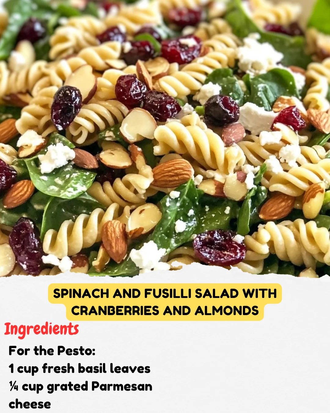 Spinach and Fusilli Salad with Cranberries and Almonds