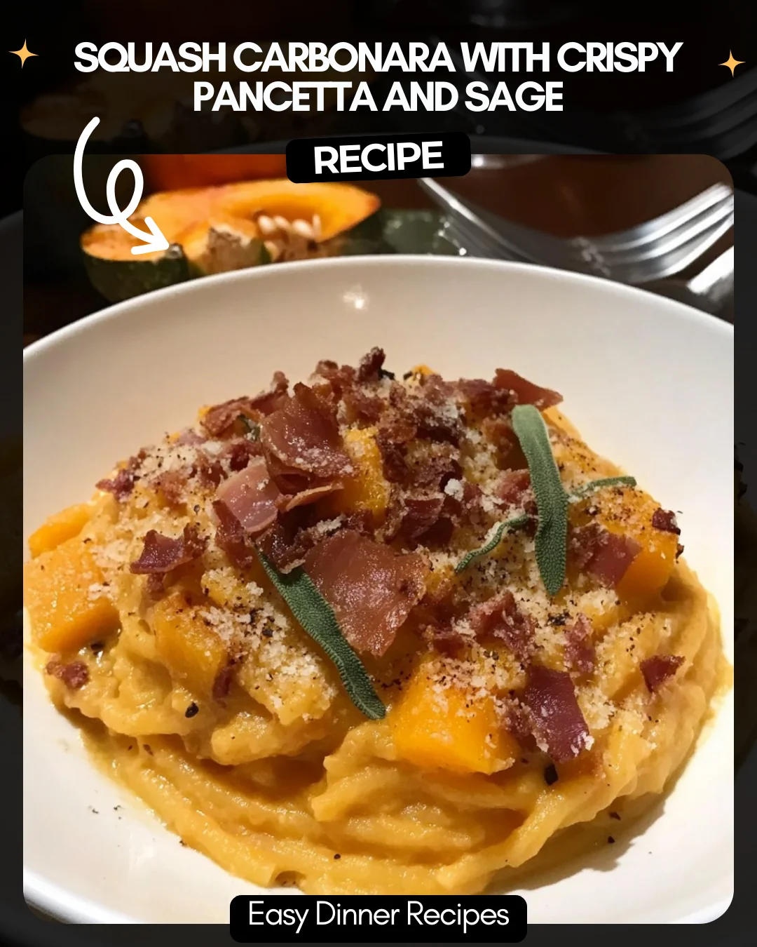Squash Carbonara with Crispy Pancetta and Sage