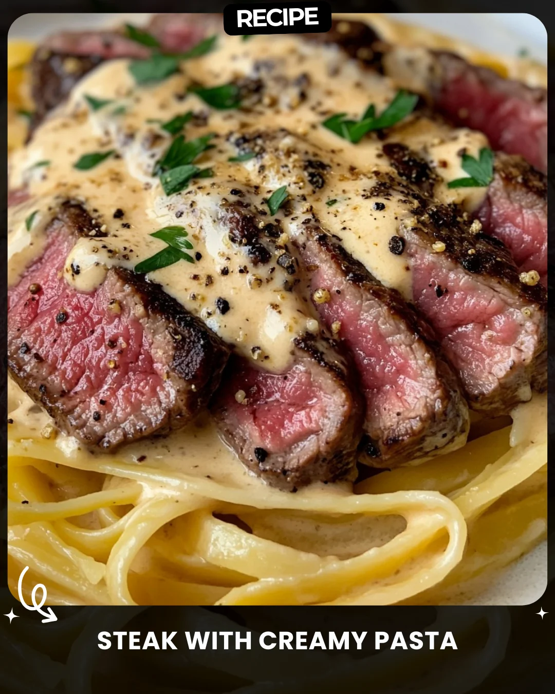 Steak with Creamy Pasta