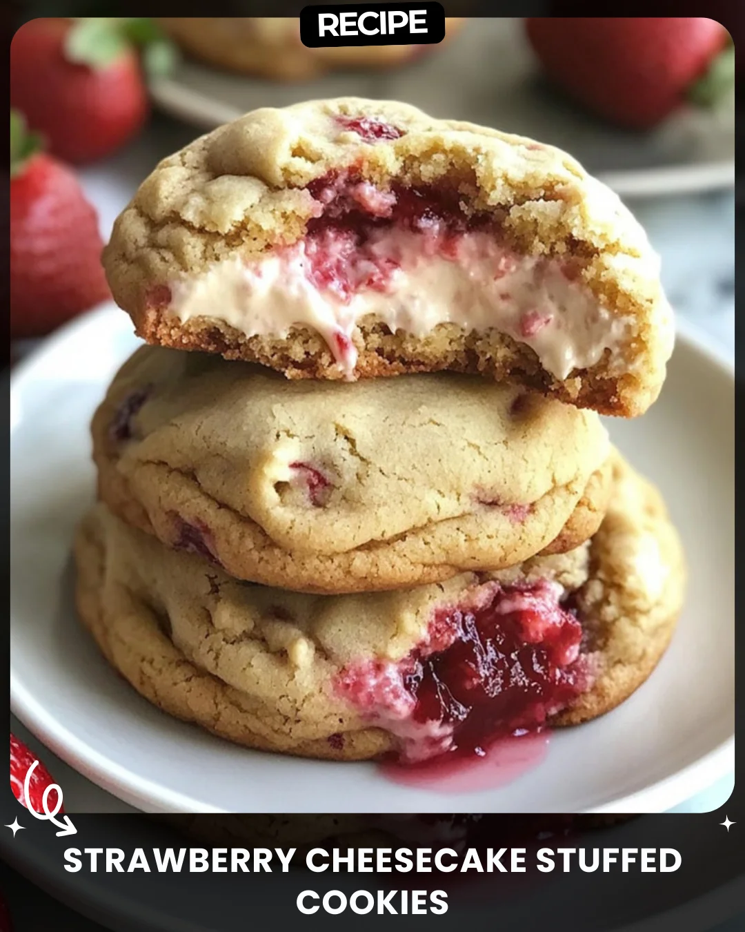 Strawberry Cheesecake Stuffed Cookies